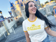Load image into Gallery viewer, *PRE-ORDER* Plenty of Sunshine - Adult Tee
