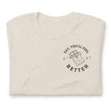 Load image into Gallery viewer, Eat. You&#39;ll Feel Better - Adult Tee
