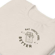 Load image into Gallery viewer, Eat. You&#39;ll Feel Better - Adult Tee
